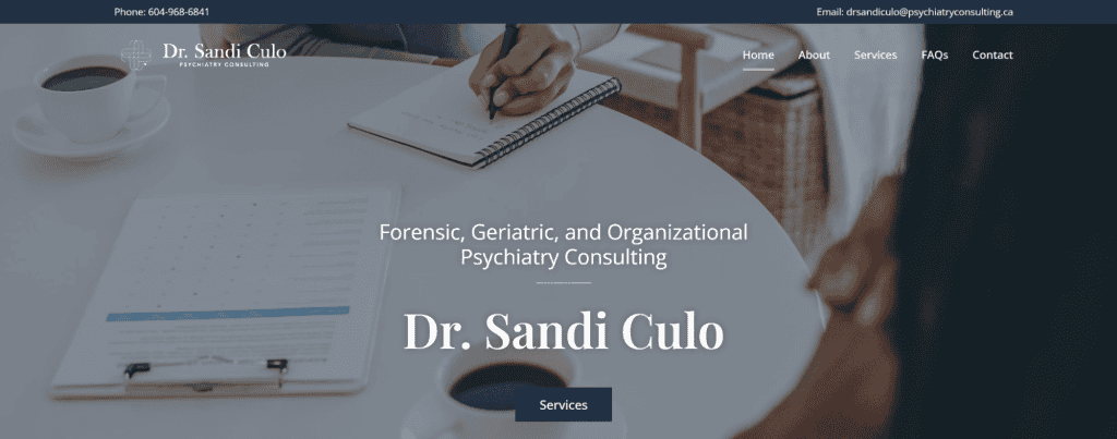 Website header displaying a person jotting notes beside a coffee cup. Text highlights contact info and services like Forensic, Geriatric, and Organizational Psychiatry Consulting by Dr. Sandi Culo, tailored for Law Firm Websites. Above are navigation links for easy access. - Clio Websites | Top Canadian Web Design Company