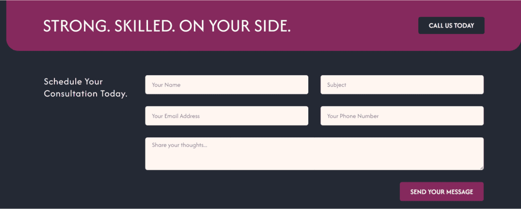 Contact form with fields for name, email, subject, phone number, and message graces your screen. The header reads "Strong. Skilled. On Your Side." Perfect for Law Firm Websites: a "Call Us Today" button in the top right and "Schedule Your Consultation Today" on the left invite action. - Clio Websites | Top Canadian Web Design Company