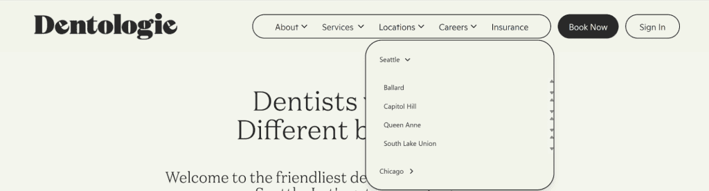 The screenshot showcases a top-tier dental website design featuring the Dentologie logo and navigation menu. A dropdown lists Seattle locations like Ballard, Capitol Hill, Queen Anne, South Lake Union, with Chicago also available. Options to book or sign in emphasize user-friendly dental design. - Clio Websites | Top Canadian Web Design Company