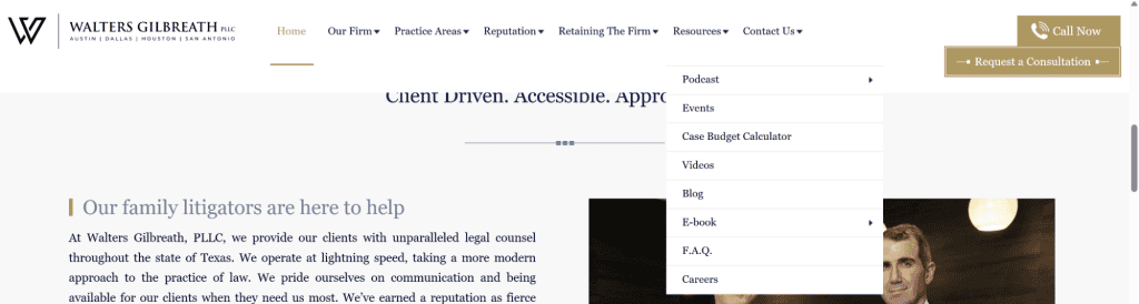 Website homepage of Walters Gilbreath, PLLC. Like many top-notch law firm websites, the navigation menu includes sections such as Practice Areas and Reputation. A dropdown reveals options like Podcasts, Events, and a Case Budget Calculator. A contact button is prominently displayed on the right. - Clio Websites | Top Canadian Web Design Company
